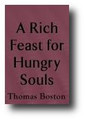 A Rich Feast for Hungry Souls by Thomas Boston