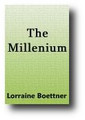 The Millennium by Loraine Boettner