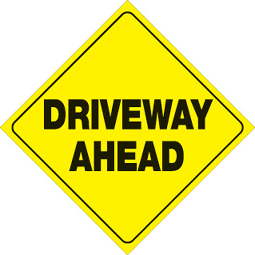 YELLOW PLASTIC REFLECTIVE SIGN 12" DRIVEWAY AHEAD (426 DRA YR)