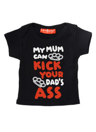 My Mum Can Kick Your Dads Ass Baby/Kids T-Shirt