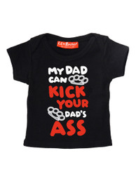 My Dad Can Kick Your Dads Ass Baby/Kids T-Shirt