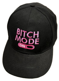 Bitch Mode On Black Cap