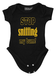 Stop Sniffing My Bum Baby Grow