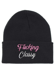 Fucking Classy Embroidered Beanie Hat