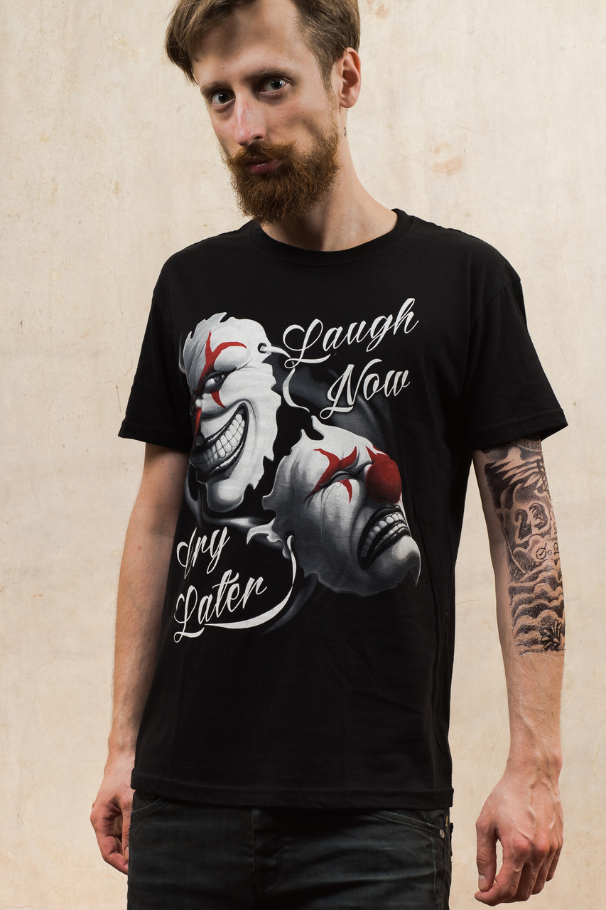 Laugh Now Cry Later Clowns Mens T Shirt
