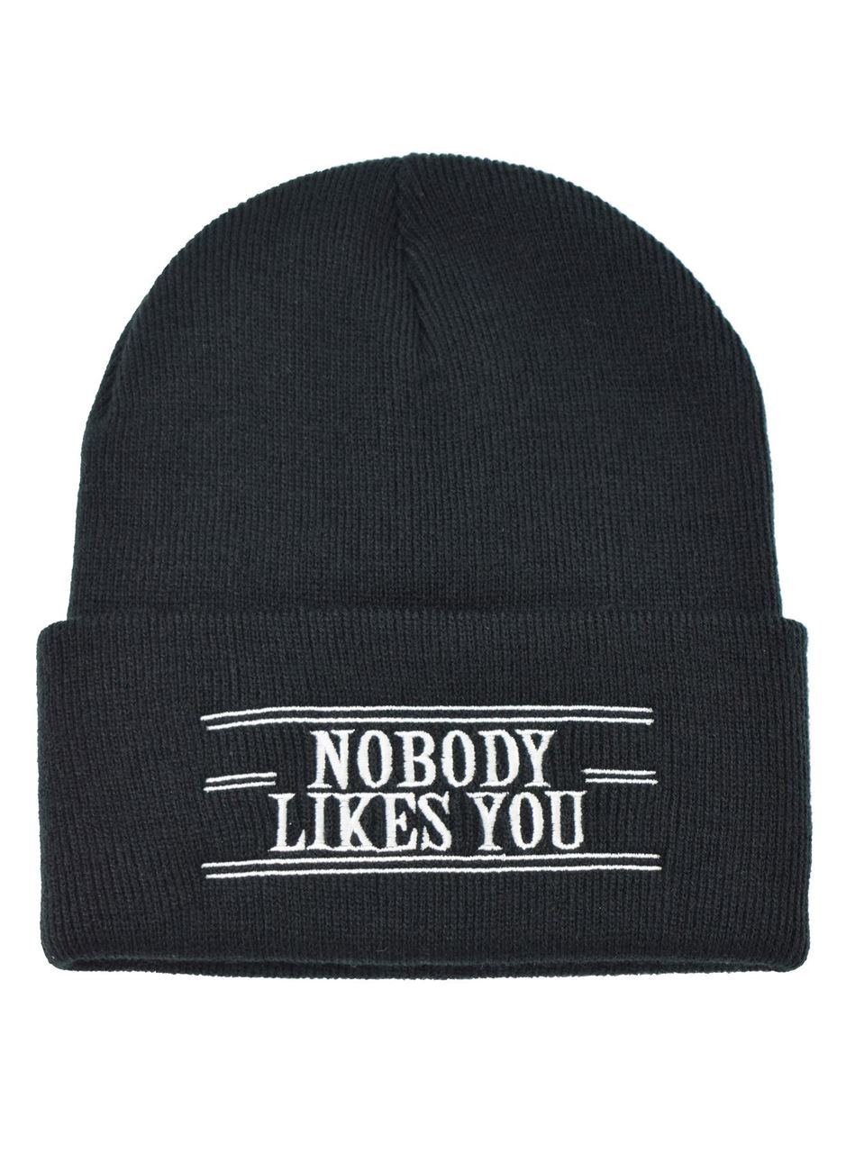 Nobody Likes You Beanie Hat