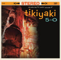 Tikiyaki 5-0 - Introducing The Exotic Sounds Of... CD-EP