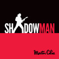 Martin Cilia - Shadowman CD 