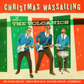 The Volcanics - Christmas Wassailing 7" EP