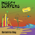 Insect Surfers - Satellite Bay CD