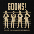 The Goons - Crime Spree / Junkie For Your Love 7"