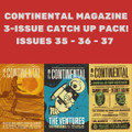 Continental Magazine Catch Up 3-Pack - Issue 35, 36 & 37