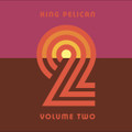 King Pelican - Volume 2 CD