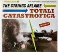 The Strings Aflame - Totali Catastrofica CD