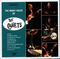 The Quiets - The Many Faces Of The Quiets CD