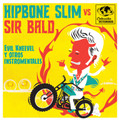 Hipbone Slim vs. Sir Bald - Evil Kneevel Y Otros Instromentales 7" EP