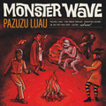 Monster Wave - Pazuzu Luau CD