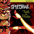 Speedball Jr. – Treble In Paradise CD (Green Cookie) 