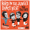 The 5,6,7,8's - Bird Dance Beat / Bird In The Jungle 7"