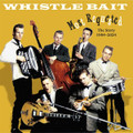 Whistle Bait - Most Requested - The Story 1984-2024 CD