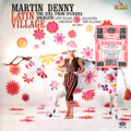 Martin Denny - Latin Village LP (Reissue - Floral Swirl Vinyl)