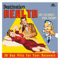V/A - Destination: Health - 30 Bop Pills For Your Recovery CD