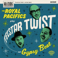 The Royal Pacifics - Telstar Twist / Gypsy Beat 7"