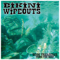 Bikini Wipeouts - Sunk Treasures From The Deep 7" EP