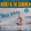 Husky & The Sandmen - Moon Waves CD