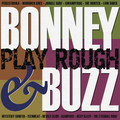 Bonney & Buzz - Play Rough CD 