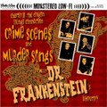 Dr. Frankenstein - Crime Scenes & Murder Songs CD