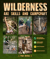 Wilderness Axe Skills and Campcraft Hardcover by Paul Kirtley
