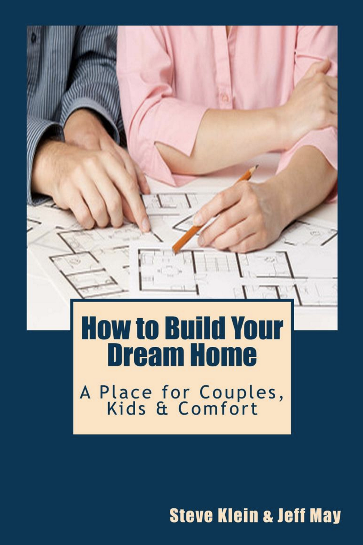 how-to-build-your-dream-home-front.png how-to-build-your-dream-home-front.png