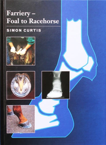 Farriery - Foal to Racehorse book, Simon Curtis