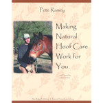 Making Natural Hoof Care Work For You - Pete Ramey