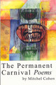 The Permanent Carnival Poems