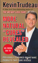 Kevin Trudeau, author of the #1 New York Times Bestseller Natural Cures "They" Don't Want You To Know About and recent bestseller More Natural Cures Revealed, is fast becoming the nation's foremost consumer advocate. Knowing from firsthand experience the power of greed, Kevin plead guilty to felonies in his youth and spent almost two years in prison realizing that "the love of money is the root of all evil." Kevin then reprioritized his life. His new business and personal mission statement became, "We positively impact the whole person." Today Kevin is known as one of the great American success stories. He is regarded as one of the most prolific business leaders in America building a $2 billion global business empire. What makes this most amazing is that Kevin has no formalized education; no family connections; started with no money; never received any venture capital, loans, or financing; no government grants; and ran all his businesses profitably out of cash flow. The Wall Street Journal called him "A marketing guru." The Chicago Sun-Times called him "The infomercial king."

Having been attacked and sued in three continents, Kevin knows from personal experience how big business and government try to debunk individuals who promote products that could hurt the profits of the giant multinational corporations.

Today Kevin spends most of his time spearheading a website that promotes education about natural healing therapies; and www.thewhistleblower.com the website, that exposes corporate and government abuse and corruption. Kevin is actively pursuing lawsuits against the individuals, corporations, and government agencies that take advantage of the average consumer. He is dedicated to the formation of various foundations to pursue these goals and has donated much of his fortune for that purpose.