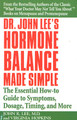 Dr. John Lee's Hormone Balance Made Simple