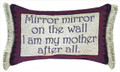 "I AM MY MOTHER AFTER ALL" PILLOW