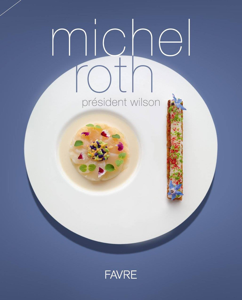 Michel Roth Président Wilson Michel Roth: Président Wilson (French) - Le Sanctuaire