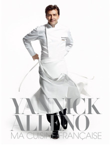 Yannick Alleno: Ma Cuisine Française (French)