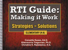 RTI Guide: Making It Work, Strategies = Solutions