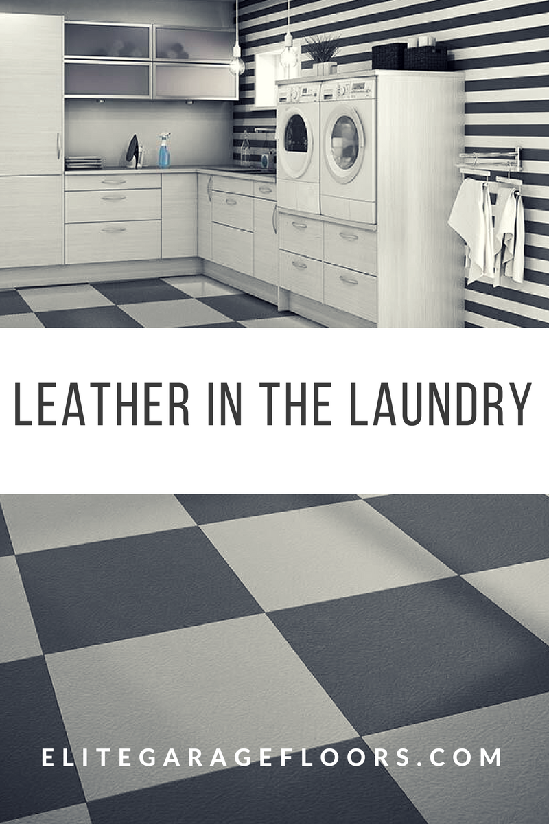 Leather In The Laundry Elite Garage Floors