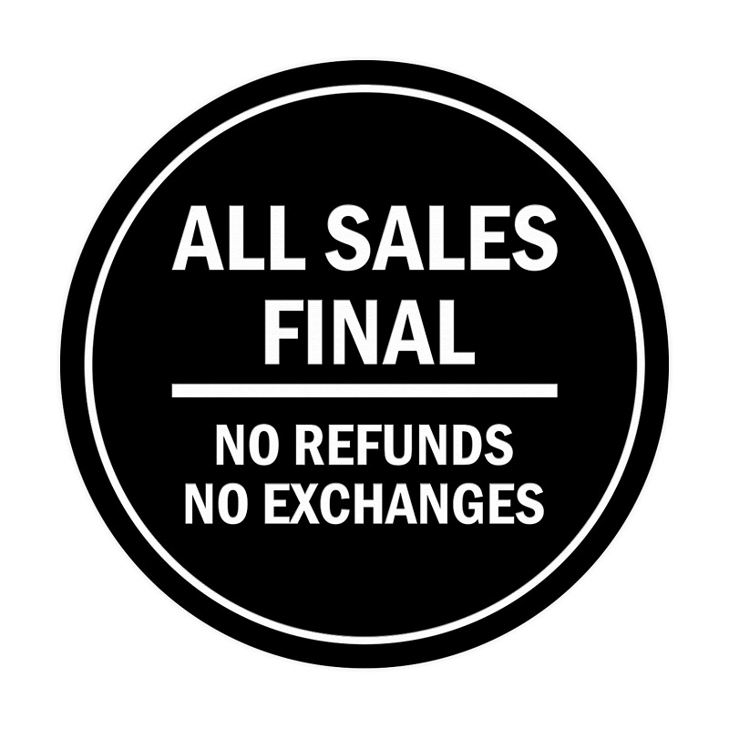 all-sales-final-no-refunds-no-exchanges.jpg