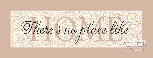 There is No Place Like Home - Art Print