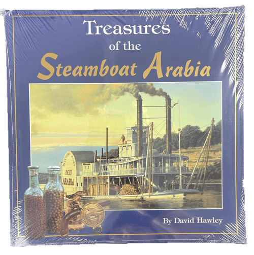 Treasures of the Steamboat Arabia by David Henry