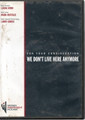 We Don't Live Here Anymore (used FYC screener DVD)
