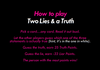 How to play Two Lies & a Truth: A twisted version of the original guessing game