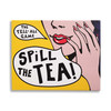 Spill the Tea: The Tell-All, Secret-Sharing Game for Friends