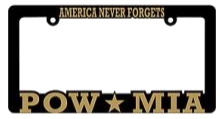 License Plate Frame- America Never Forgets POW MIA